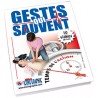 LE GUIDE DES GESTES QUI SAUVENT